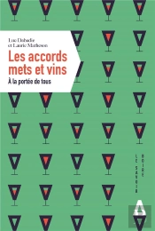 Les Accords Mets Et Vins À La Porté De Tous