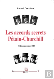 Les Accords Secrets Pétain-Churchill (Octobre-Novembre 1940)