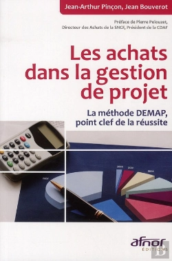 Bertrand.pt - Les Achats Dans La Gestion De Projet. La Methode Demap, Point Clef De La Reussite