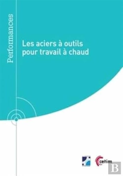 Bertrand.pt - Les Aciers À Outils Pour Travail À Chaud