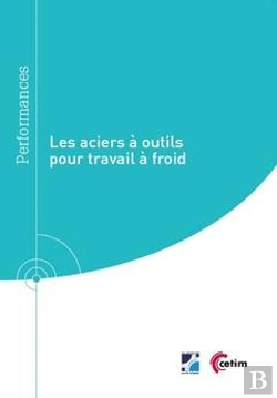 Bertrand.pt - Les Aciers À Outils Pour Travail À Froid