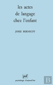 Les Actes De Langage Chez L'Enfant