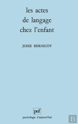 Bertrand.pt - Les Actes De Langage Chez L'Enfant
