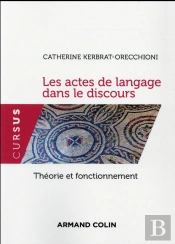Les Actes De Langage Dans Le Discours ; Théorie Et Fonctionnement