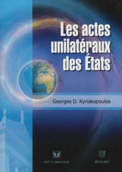 Bertrand.pt - Les Actes Unilatéraux Des Etats