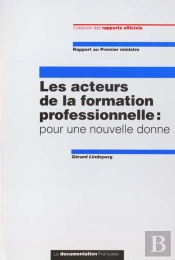 Les Acteurs De La Formation Professionnelle ; Pour Une Nouvelle Donne