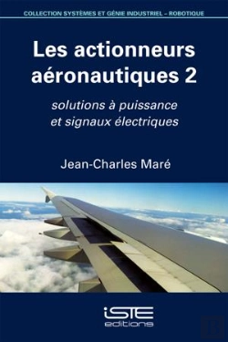 Bertrand.pt - Les Actionneurs Aéronautiques 2 ; Solutions À Puissance Et Signaux Électriques