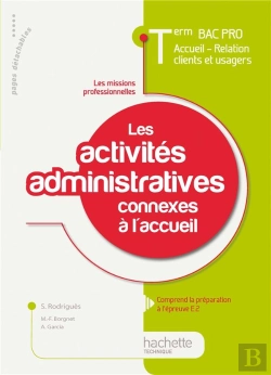 Bertrand.pt - Les Activités Administratives Connexes À L'Accueil ; Terminale Pro - Livre Eleve (Édition 2011)