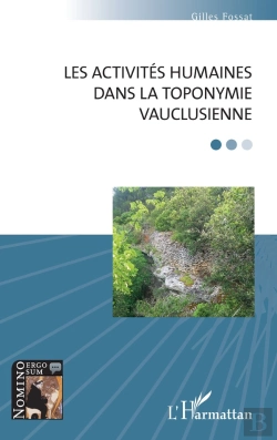 Bertrand.pt - Les Activites Humaines Dans La Toponymie Vauclusienne