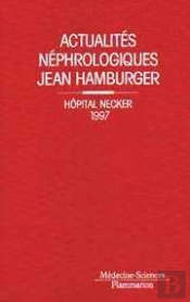 Les Actualites Nephrologiques De L'Hopital Necker 1997