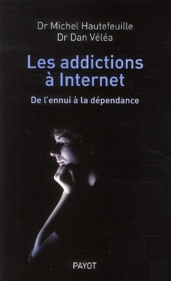 Bertrand.pt - Les Addictions À Internet ; De L'Ennui À La Dépendance