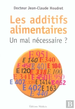 Bertrand.pt - Les Additifs Alimentaires : Un Mal Necessaire ?