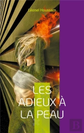 Les Adieux A La Peau