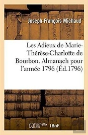 Les Adieux De Marie-Therese-Charlotte De Bourbon. Almanach Pour L'Annee 1796