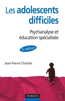 Bertrand.pt - Les Adolescents Difficiles ; Psychanalyse Et Éducation Spécialisée (3e Édition)