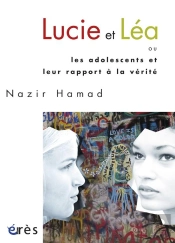Les Adolescents Et Leur Verite