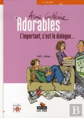 Les Adorables T.1 ; L'Important, C'Est Le Dialogue