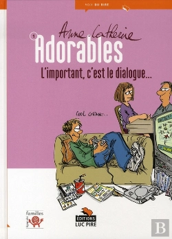 Bertrand.pt - Les Adorables T.1 ; L'Important, C'Est Le Dialogue