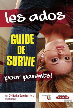 Bertrand.pt - Les Ados ; Guide De Survie Pour Parents !