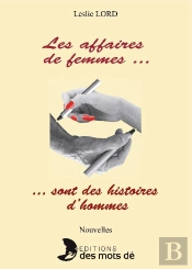 Les Affaires De Femmes... Sont Des Histoires D'Hommes