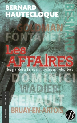 Bertrand.pt - Les Affaires - Les Grande Affaires Criminelles Non Elucidees