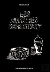 Les Affaires Reprennent