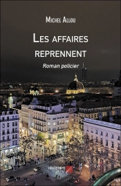 Les Affaires Reprennent : Roman Policier