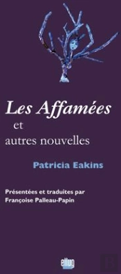 Les Affamées Et Autres Nouvelles