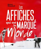 Les Affiches Qui Ont Marqué Le Monde