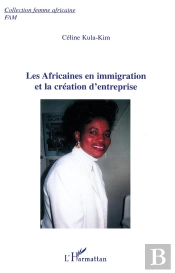 Les Africaines En Immigration Et La Creation D'Entreprise