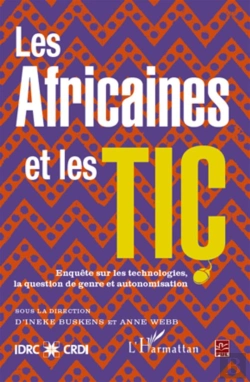 Bertrand.pt - Les Africaines Et Les Tic ; Enquête Sur Les Technologies, La Question Du Genre Et Autonomisation