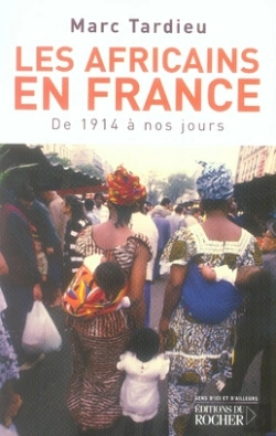 Bertrand.pt - Les Africains En France De 1914 À Nos Jours