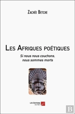 Bertrand.pt - Les Afriques Poétiques : Si Nous Nous Couchons, Nous Sommes Morts