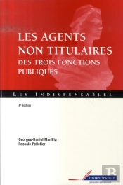 Les Agents Non Titulaires Des 3 Fonctions Publiques (4e Édition)