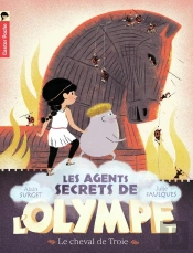Les Agents Secrets De L'Olympe Tome 2 : Le Cheval De Troie