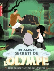Les Agents Secrets De L'Olympe Tome 5 : Héraclès Au Royaume Des Ombres