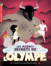 Les Agents Secrets De L'Olympe Tome 6 : Thésée Et Le Minotaure
