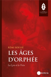 Les Âges D'Orphée : La Lyre Et La Voix