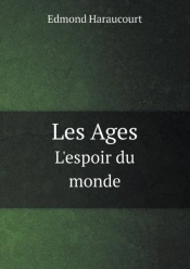Les Ages L'Espoir Du Monde