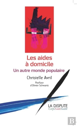 Bertrand.pt - Les Aides À Domicile ; Un Autre Monde Populaire