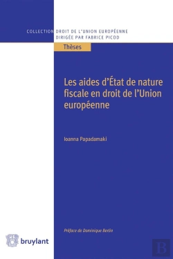 Bertrand.pt - Les Aides D'Etat De Nature Fiscale En Droit De L'Union Européenne