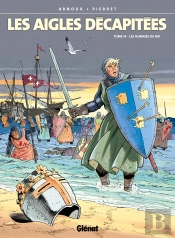 Les Aigles Décapitées Tome 14 : Les Hommes De Fer