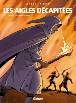 Bertrand.pt - Les Aigles Décapitées Tome 16 : La Guerre Des Aigles