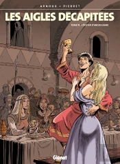 Les Aigles Décapitées Tome 18 : L'Écuyer D'Angoulême
