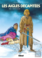 Les Aigles Décapitées Tome 2 : L'Héritier Sans Nom