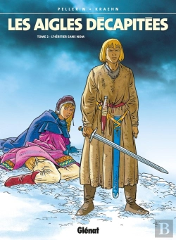 Bertrand.pt - Les Aigles Décapitées Tome 2 : L'Héritier Sans Nom