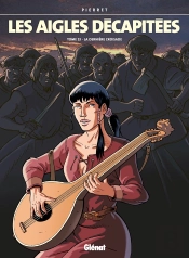 Les Aigles Décapitées Tome 23 : La Dernière Croisade
