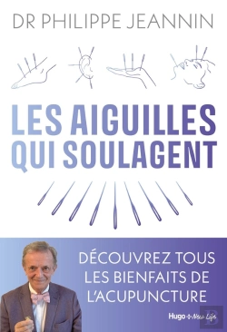 Bertrand.pt - Les Aiguilles Qui Soulagent : Tous Les Bienfaits De L'Acupuncture