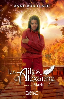 Bertrand.pt - Les Ailes D'Alexanne Tome 10 : Marie