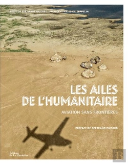 Bertrand.pt - Les Ailes De L'Humanitaire ; Aviation Sans Frontières